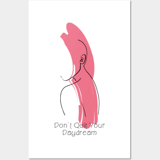 Don't Quit Your Daydream Rose Color Silhouette Art Posters and Art